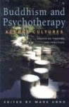 Buddhism and the Psychotherapy Across Cultures - Essays on Theories and Practices