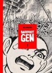 Barefoot Gen Volume 1: Hardcover Edition: A Cartoon Story of Hiroshima