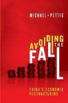 Avoiding the Fall - China's Economic Restructuring