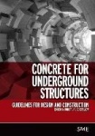 Concrete for Underground Structures - Guidelines for Design and Construction