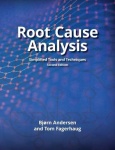 Root Cause Analysis: Simplified Tools and Techniques