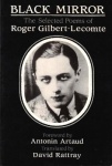 BLACK MIRROR - The Selected Poems of Roger Gilbert-Lecomte