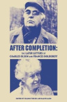 After Completion - The Later Letters of Charles Olson and Frances Boldereff
