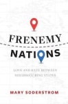 Frenemy Nations - Love and Hate Between Neighbo(u)ring States