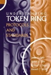 Understanding Token Ring Protocols and Standards