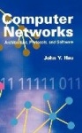 Computer Networks - Architecture, Protocols and Software