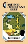 Case for Sergeant Beef - A Sergeant Beef Mystery