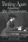 Thinking Again - Education After Postmodernism
