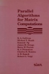 Parallel Algorithms for Matrix Computations