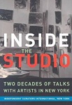 Inside The Studio - Two Decades of Talks with Artists in New York