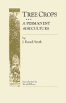 Tree Crops - A Permanent Agriculture