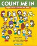 Count Me in - Large Group Activities That Work
