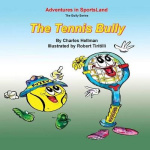 The Tennis Bully