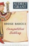 Bridge Basics 2 - Competitive Bidding