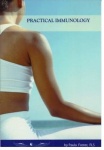 Practical Immunology - A New Healing Paradigm