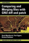 Comparing and Merging Files with Gnu Diff and Patch