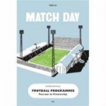 Match Day Football Programmes: Post-War to Premiership
