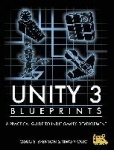 Unity 3 Blueprints - A Practical Guide to Indie Games Development
