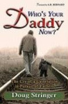 Who's Your Daddy Now? - The Cry of a Generation in Pursuit of Fathers