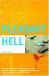 Pleasant Hell