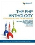 The PHP Anthology: 101 Essential Tips, Tricks&Hacks