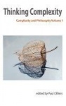 Thinking Complexity: Complexity&Philosophy Volume 1