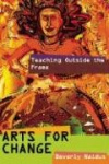 Arts for Change - Teaching Outside the Frame