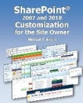 SharePoint 2007 and 2010 Customization for the Site Owner