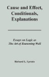 Cause and Effect, Conditionals, Explanations