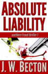 Absolute Liability - A Southern Fraud Thriller