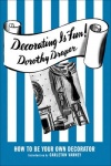 Decorating Is Fun! - How to be Your Own Decorator