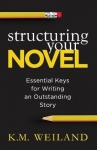 Structuring Your Novel - Essential Keys for Writing an Outstanding Story