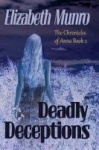 Deadly Deceptions - The Chronicles of Anna