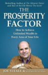 The Prosperity Factor - How to Achieve Unlimited Wealth in Every Area of Your Life