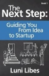 The Next Step - Guiding You From Idea to Startup