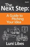 The Next Step - A Guide to Pitching Your Startup