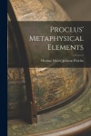 Proclus'Metaphysical Elements