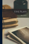 Five Plays