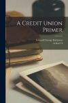 A Credit Union Primer