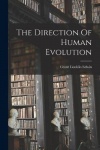 The Direction Of Human Evolution