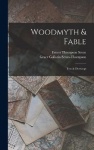 Woodmyth&Fable