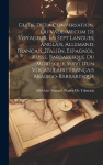 Guide De La Conversation, Ou Vade-Mecum De Voyageur, En Sept Langues, Anglais, Allemand, Français, Italien, Espagnol, Russe, Bar