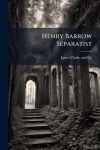 Henry Barrow Separatist