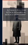 Is There a Role for Attack Helicopters in Peace Operations?