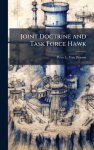 Joint Doctrine and Task Force Hawk