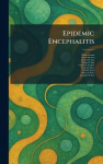 Epidemic Encephalitis