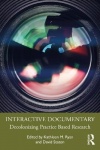 Interactive Documentary - Decolonizing Practice-Based Research