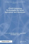 Cloud Computing Technologies for Smart Agriculture and Healthcare