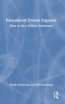Educational Trends Exposed - How to be a Critical Consumer
