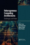 Heterogeneous Computing Architectures - Challenges and Vision